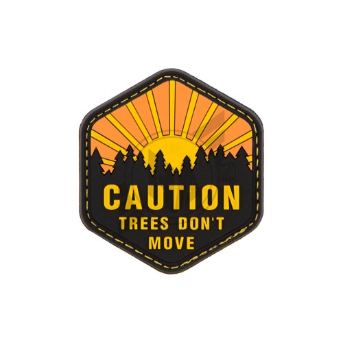 Trees Don't Move, Morale Patch with velcro backing (hook side) - suitable for tactical bags, UBACS shirts, cases, baseball caps etc